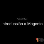Magento Tutorial Español - Introducción 